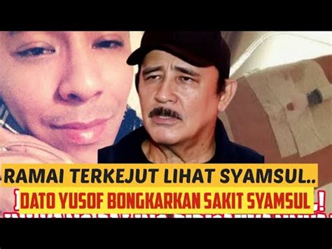 Seteruk Ini Keadaan Syamsul Sekarang Patutlah Lama Tak Dengar Khabar