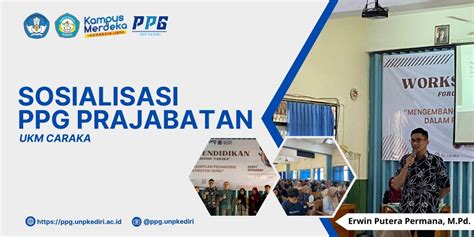 SOSIALISASI PPG PRAJABATAN OLEH KAPRODI PPG UNP KEDIRI – Pendidikan ...