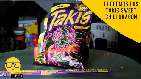 Aquí están los Takis Sweet Chili Dragon YouTube