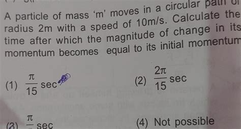 Answered A Particle Of Mass M Moves In A Circular Radius 2m With A Kunduz