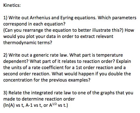 Solved Kinetics Write Out Arrhenius And Eyring Chegg