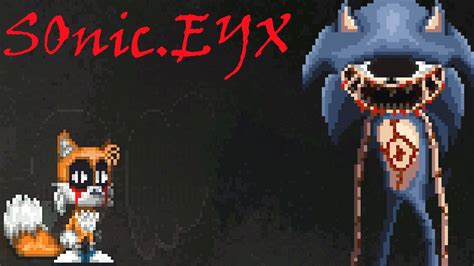 Scary Sonic Exe Game Sonic Eyx Youtube