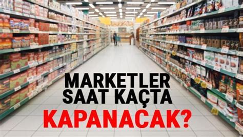 B M Ok A Carrefour Migros Saat Ka A Kadar A K Ka Ta Kapan Yor