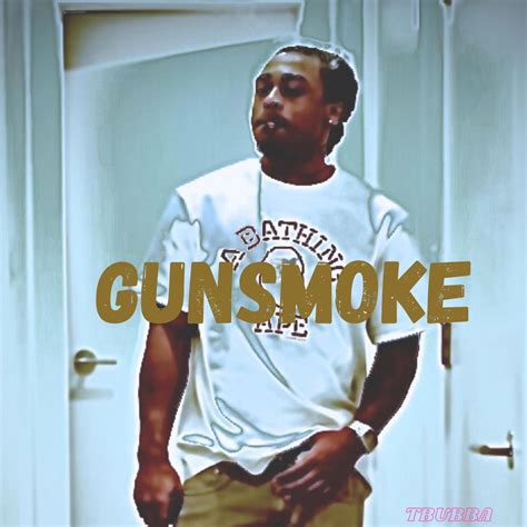 Gunsmoke Single Album By T Bubba Apple Music