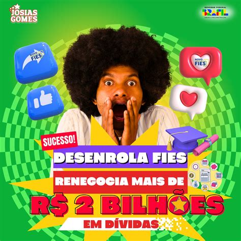 Desenrola Fies O Maior Sucesso Josias Gomes