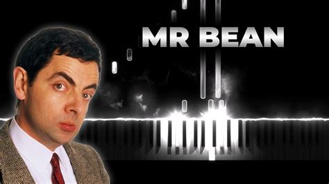 Mr Bean Theme Intro Song Piano Youtube