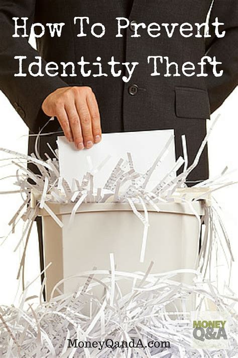 Top Ways How To Prevent Identity Theft From Happening To You