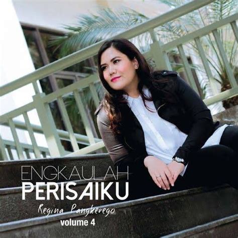 Engkaulah Perisaiku Vol Album By Regina Pangkerego Psalmnote