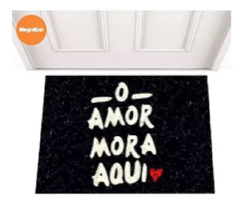 Tapete Capacho 80x60 O Amor Mora Aqui 13mm Cor Desenho Do Tecido