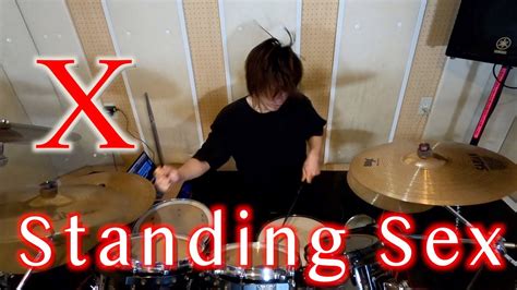 X Standing Sex Drums Cover Youtube