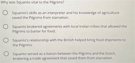 Solved Why was Squanto vital to the Pilgrims?Squanto's | Chegg.com