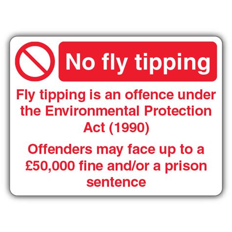 No Fly Tipping Fly Tipping Is An Offence Under The Environmental