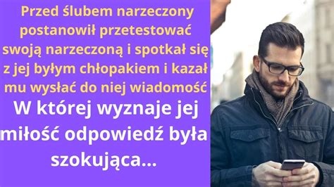 Przed Lubem Narzeczony Postanowi Przetestowa Swoj Narzeczon I