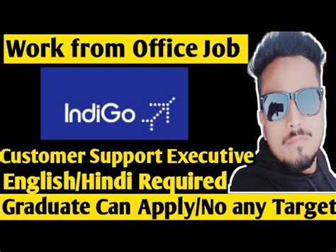 Indigo Is Hiring Customer Support Executive Job Work From Office Job