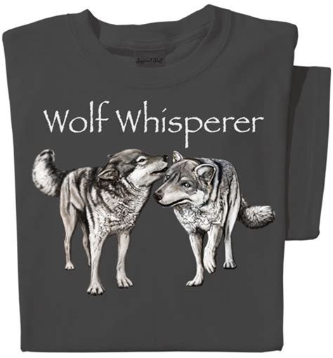 Wolf Whisperer T Shirt Funny Wolf Tees