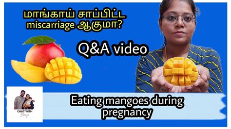 Eating Mangoes During Pregnancy Tamil Pregnancy Talk Youtube