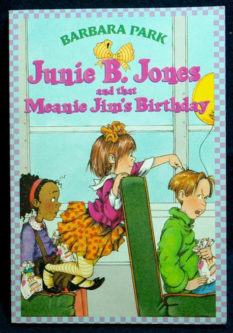 "Junie B. Jones and that Meanie Jim's birthday" [11/12/16]