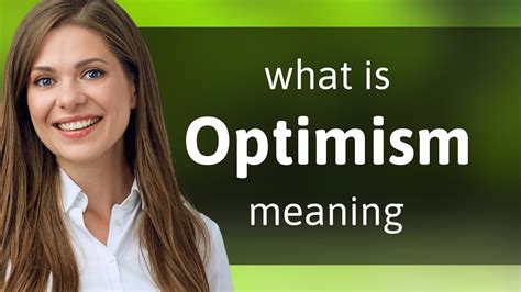 Optimism Definition Of Optimism Youtube