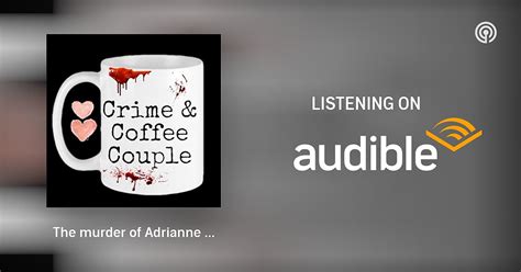 The murder of Adrianne Leigh Reynolds | Crime and Coffee Couple - True ...