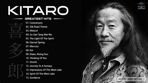 KITARO Best Songs Best KITARO Greatest Hits Full Album KITARO Playlist