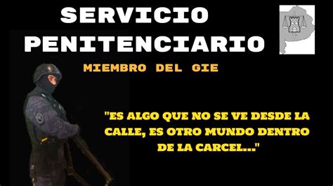 Servicio Penitenciario Bonaerense ENTREVISTA A Un Miembro Del GRUPO