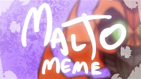 MALTO Animation Meme EARLY BDAY GIFT FOR HybridRex Loop YouTube