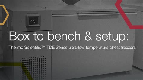 Box To Bench Setup Thermo Scientific Tde Series Ultra Low