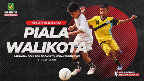 TURNAMEN SEPAK BOLA U 12 PIALA WALIKOTA MEDAN SERU ABIS YouTube