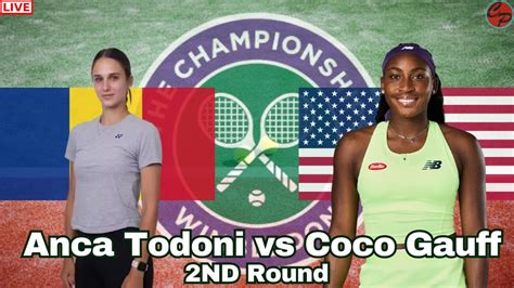 Anca Todoni Vs Coco Gauff Second Round Wimbledon Women S Singles Live