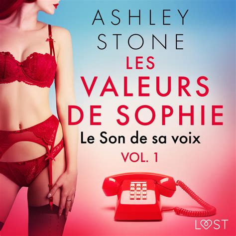 Les Valeurs De Sophie Vol 1 Le Son De Sa Voix Une Nouvelle