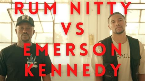 Rum Nitty Vs Emerson Kennedy Full Rap Battle Youtube