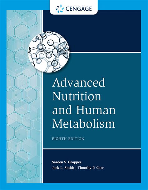 Advanced Nutrition And Human Metabolism By Sareen S Gropper Goodreads