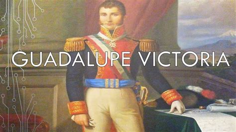 Resumen Quién fue Guadalupe Victoria Biografía Corta y Aportaciones