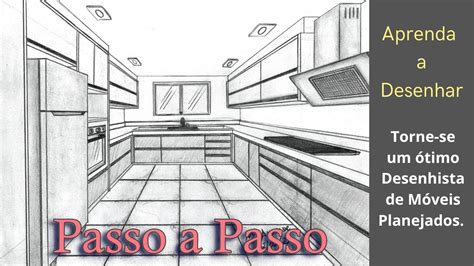 Como Desenhar Cozinha Planejada Passo A Passo Impressione Seus Amigos