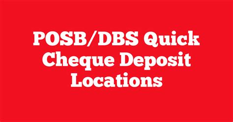 POSB DBS Quick Cheque Deposit Locations Singapore Bank Net