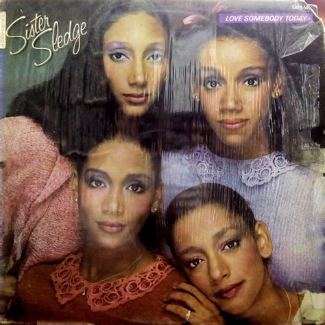 Sister Sledge Love Somebody Today 1980 Vinyl Discogs