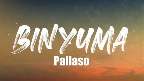 Pallaso Binyuma Lyrics Video YouTube