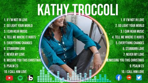 Kathy Troccoli Greatest Hits Top Christians And Worship Music