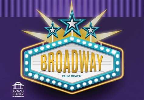 Broadway Palm Beach At Kravis Center Hotspots Magazine