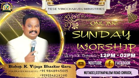 Yese Vimochakudu Ministries Sunday Special Message By Bishop K Vijay