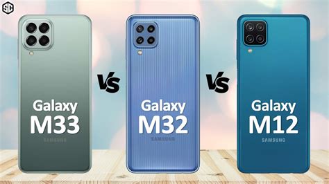 Samsung Galaxy M33 Vs Galaxy M32 Vs Galaxy M12 Youtube