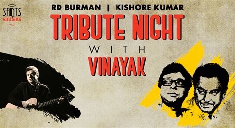 Buy tickets now for R D Burman & Kishore Kumar Tribute Night with Vinayak