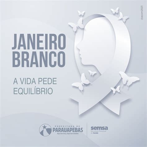 Janeiro Branco 2023 traz como tema “A vida pede equilíbrio ...