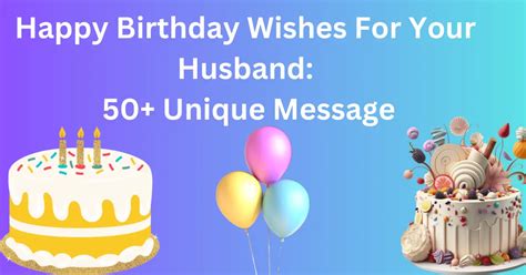 55+ Sweet Unique Birthday Wishes For My Husband - WishByGift