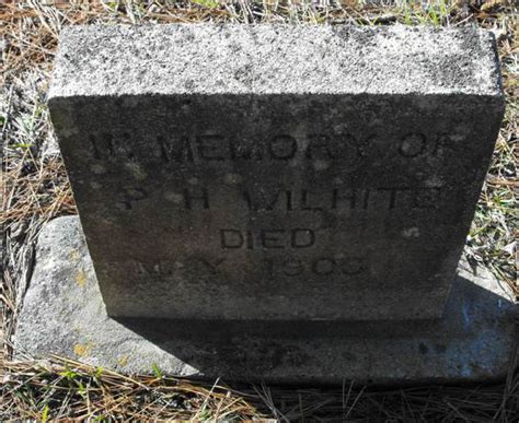 Philemon Hanibal Wilhite Memorial Find A Grave