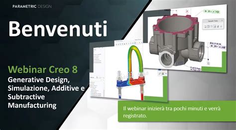 Ptc Creo Generative Design Simulazione Additive E Subtractive