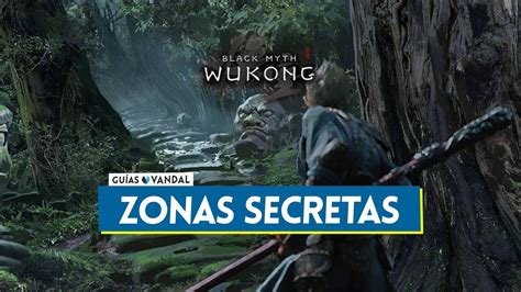 Todas Las Zonas Secretas De Black Myth Wukong Y C Mo Desbloquearlas