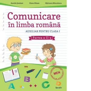 Comunicare In Limba Romana Auxiliar Pentru Clasa I Partea A Ii A