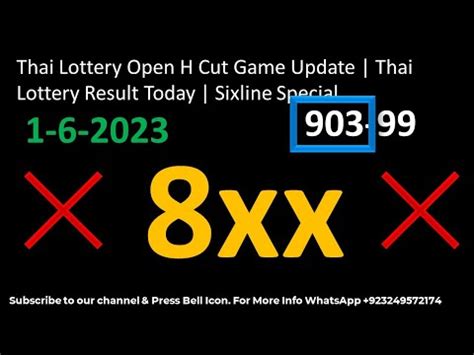 Thai Lottery Open H Cut Game Update Thai Lottery Result Today