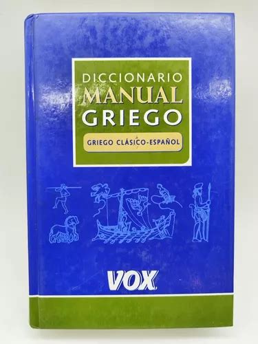 Diccionario Manual Griego Griego Cl Sico Espa Ol Vox Esp Meses